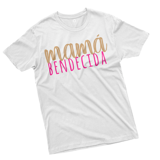 PLAYERA MAMÁ BENDECIDA